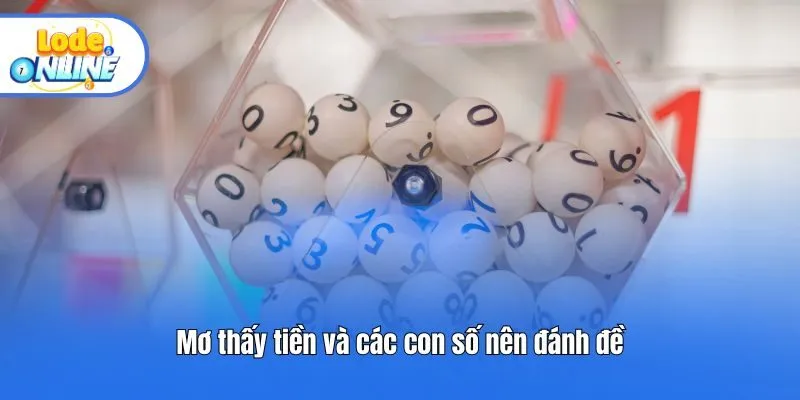 Mơ thấy tiền và các con số nên đánh đề