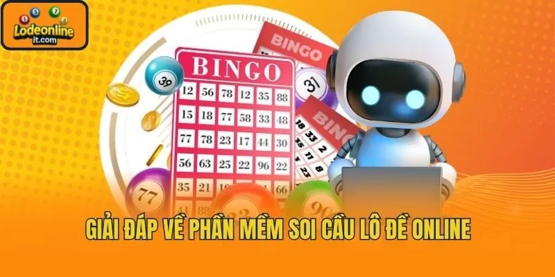 Giải đáp về phần mềm soi cầu lô đề online